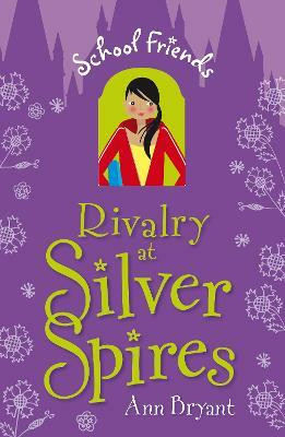 Rivalry at Silver Spires(English, Paperback, Bryant Ann)
