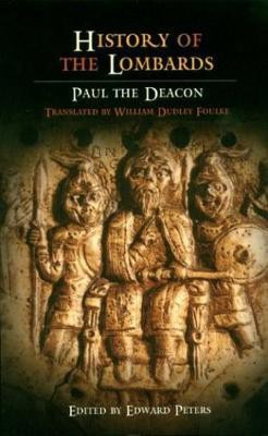 History of the Lombards(English, Electronic book text, Paul the Deacon)