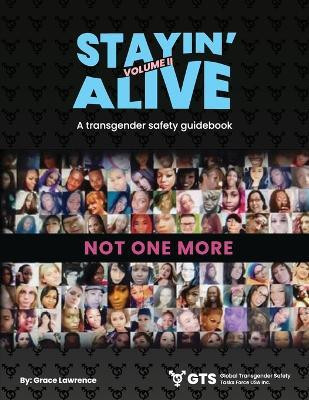 Stayin Alive Vol 2, A Transgender Safety Guidebook(English, Paperback, Lawrence Grace Felicia)