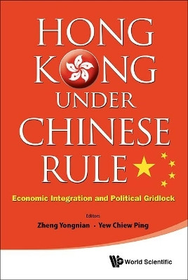 Hong Kong Under Chinese Rule: Economic Integration And Political Gridlock(English, Hardcover, unknown)