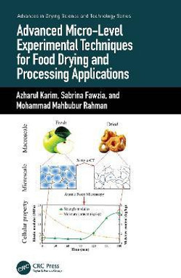 Advanced Micro-Level Experimental Techniques for Food Drying and Processing Applications(English, Hardcover, Karim Azharul)