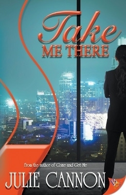 Take Me There(English, Paperback, Cannon Julie)