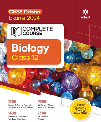 Complete Course For Biology Class 12th CHSE Odisha Exam 2024(Paperback, Kavita Thareja, Rashmi Gupta)