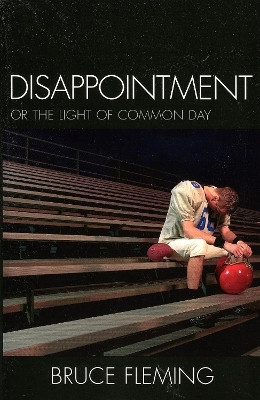 Disappointment(English, Paperback, Fleming Bruce E.)