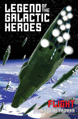 Legend of the Galactic Heroes, Vol. 6: Volume 6(English, Paperback, Tanaka Yoshiki)