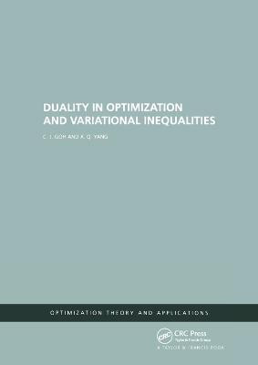 Duality in Optimization and Variational Inequalities(English, Paperback, Goh C.j.)