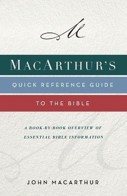 MacArthur's Quick Reference Guide to the Bible(English, Paperback, MacArthur John F.)