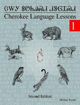 Cherokee Language Lessons 1(English, Paperback, Joyner Michael)