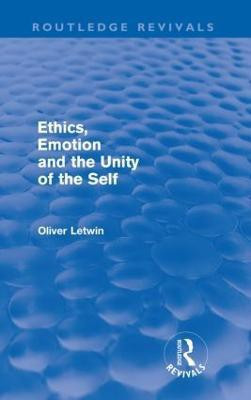 Ethics, Emotion and the Unity of the Self (Routledge Revivals)(English, Paperback, Letwin Oliver)