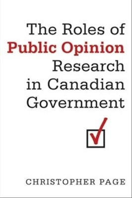 The Roles of Public Opinion Research in Canadian Government(English, Paperback, Page Christopher)
