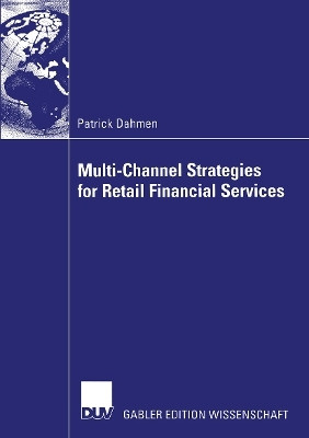 Multi-Channel Strategies for Retail Financial Services(English, Paperback, Dahmen Patrick)