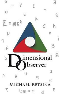 Dimensional Observer(English, Paperback, Retsina Michael)