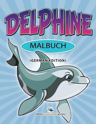 Ich liebe den Zahnarzt Malbuch (German Edition)(German, Paperback, Speedy Publishing LLC)
