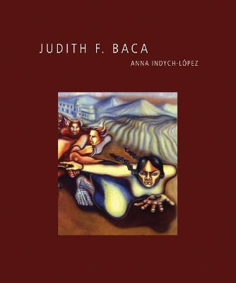 Judith F. Baca(English, Hardcover, Indych-Lopez Anna)
