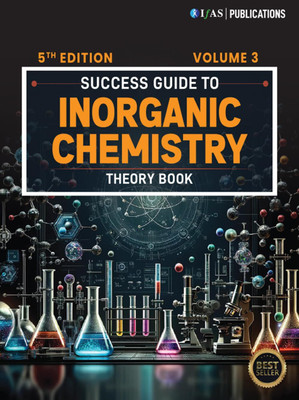Inorganic Chemistry theory Book for CSIR NET Volume 3 - Detailed Chemical Science Guide for CSIR NET, GATE & SET Exams | Best Book For CSIR NET Chemistry Exam - Two Brothers Publications(Paperback, IFAS Publications) Inorganic Chemistry theory Book for CSIR NET Volume 3 - Detailed Chemical Science Guide for CSIR NET, GATE & SET Exams | Best Book For CSIR NET Chemistry Exam - Two Brothers Publications(Paperback, IFAS Publications)