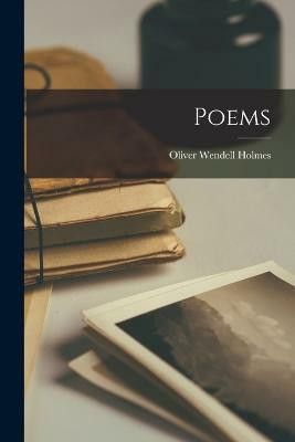 Poems(English, Paperback, Holmes Oliver Wendell)