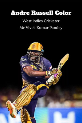 Andre Russell Color(English, Paperback, Mr Vivek Kumar Pandey)