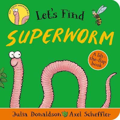Let's Find Superworm(English, Board book, Donaldson Julia)