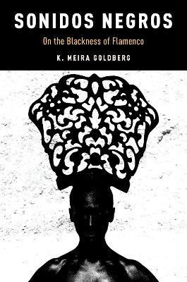 Sonidos Negros(English, Hardcover, Goldberg K. Meira)