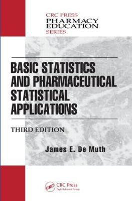 Basic Statistics and Pharmaceutical Statistical Applications(English, Hardcover, De Muth James E.)