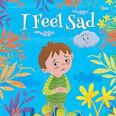 I Feel - Sad(English, Hardcover, unknown)