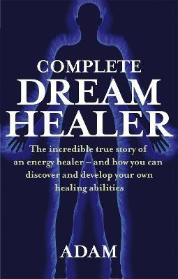 Complete Dreamhealer(English, Paperback, Adam)