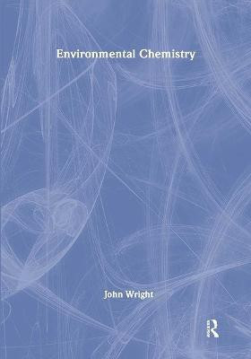 Environmental Chemistry(English, Hardcover, Wright John)
