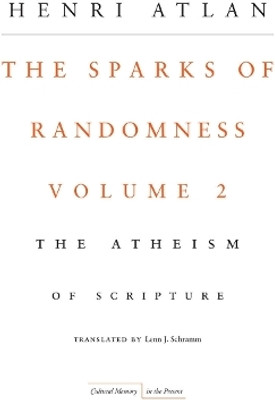 The Sparks of Randomness, Volume 2(English, Hardcover, Atlan Henri)