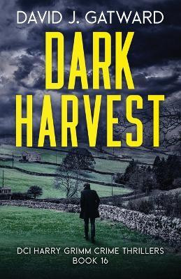 Dark Harvest(English, Paperback, Gatward David J)