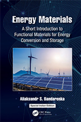 Energy Materials: A Short Introduction to Functional Materials for Energy Conversion and Storage(Paperback, Aliaksandr S. Bandarenka)