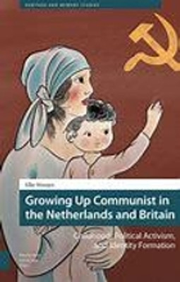 Growing Up Communist in the Netherlands and Britain(English, Electronic book text, Weesjes Elke)