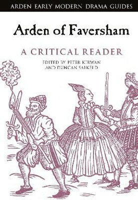 Arden of Faversham: A Critical Reader(English, Paperback, unknown)