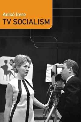 TV Socialism(English, Paperback, Imre Aniko)