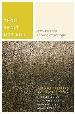 Thou Shalt Not Kill(English, Electronic book text, Cavarero Adriana)