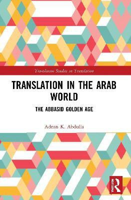 Translation in the Arab World(English, Paperback, Abdulla Adnan K.)