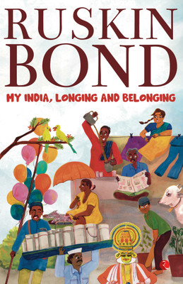 My India Longing And Belonging(English, Paperback, BOND RUSKIN)