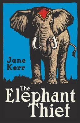 The Elephant Thief(English, Paperback, Kerr Jane)