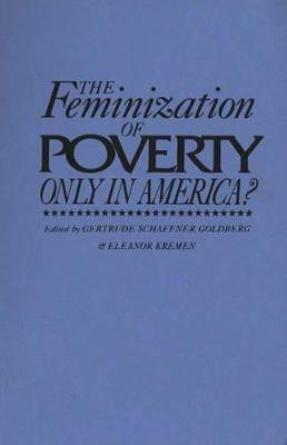 The Feminization of Poverty(English, Paperback, Goldberg Gertrude Schaffner)