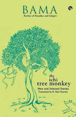 The Ichi Tree Monkey and Other Stories(English, Paperback, Bama)