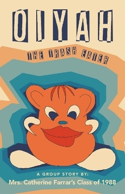 OIYAH The Trash Eater(English, Paperback, Farrar Catherine Mrs)