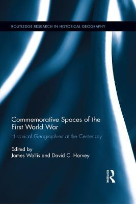 Commemorative Spaces of the First World War(English, Electronic book text, unknown)