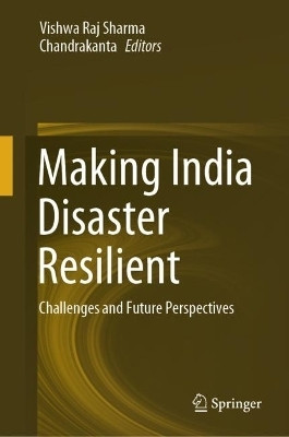 Making India Disaster Resilient(English, Hardcover, unknown)