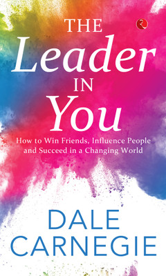LEADER IN YOU(English, Paperback, CARNEGIE DALE)