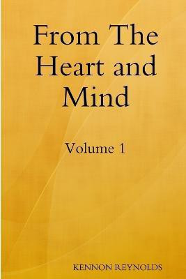From the Heart and Mind(English, Paperback, REYNOLDS KENNON)