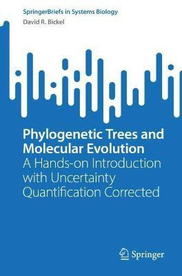 Phylogenetic Trees and Molecular Evolution(English, Paperback, Bickel David R.)