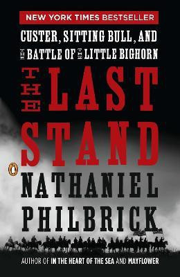 The Last Stand(English, Paperback, Philbrick Nathaniel)