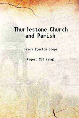 Thurlestone Church and Parish 1900 [Hardcover](Hardcover, Frank Egerton Coope)