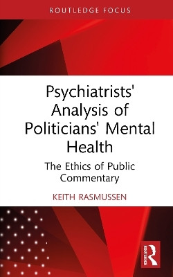 Psychiatrists' Analysis of Politicians' Mental Health(English, Hardcover, Rasmussen Keith)