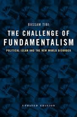 The Challenge of Fundamentalism(Paperback, Bassam, Tibi)