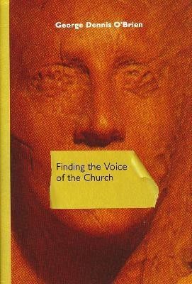 Finding the Voice of the Church(English, Hardcover, O'Brien George Dennis)